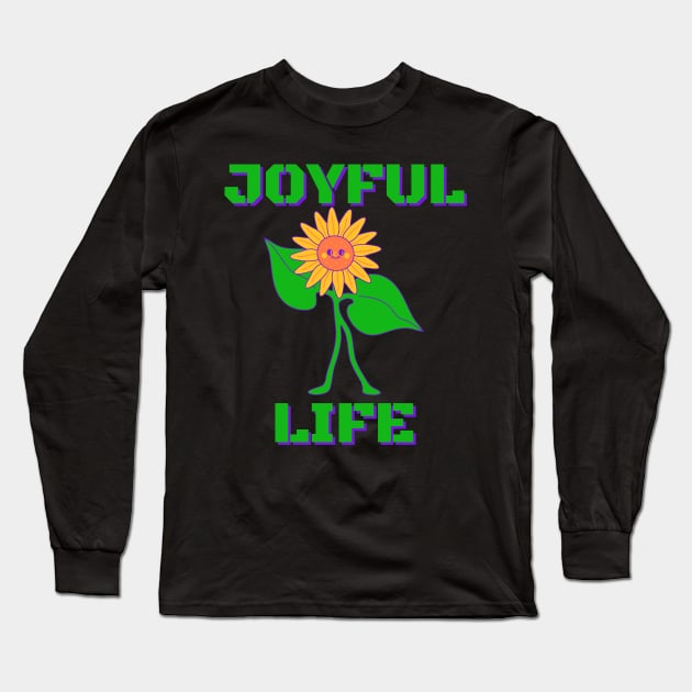 Joyful Life Long Sleeve T-Shirt by Claudia Williams Apparel